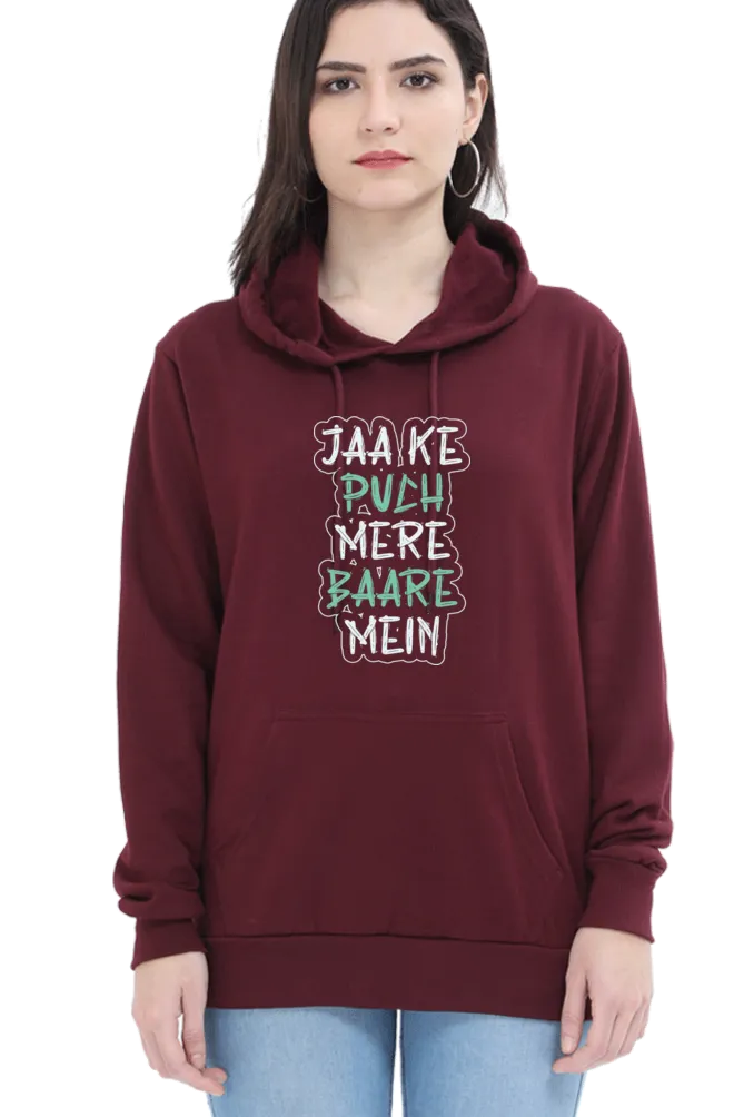 Women Hooded SweatShirt - Jaa Ke Puch