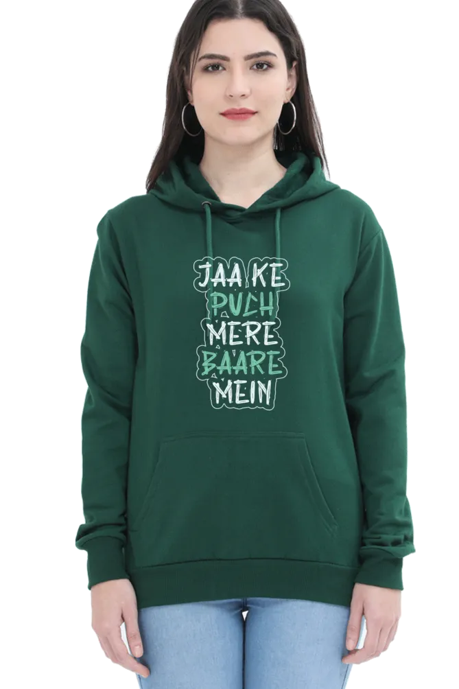 Women Hooded SweatShirt - Jaa Ke Puch