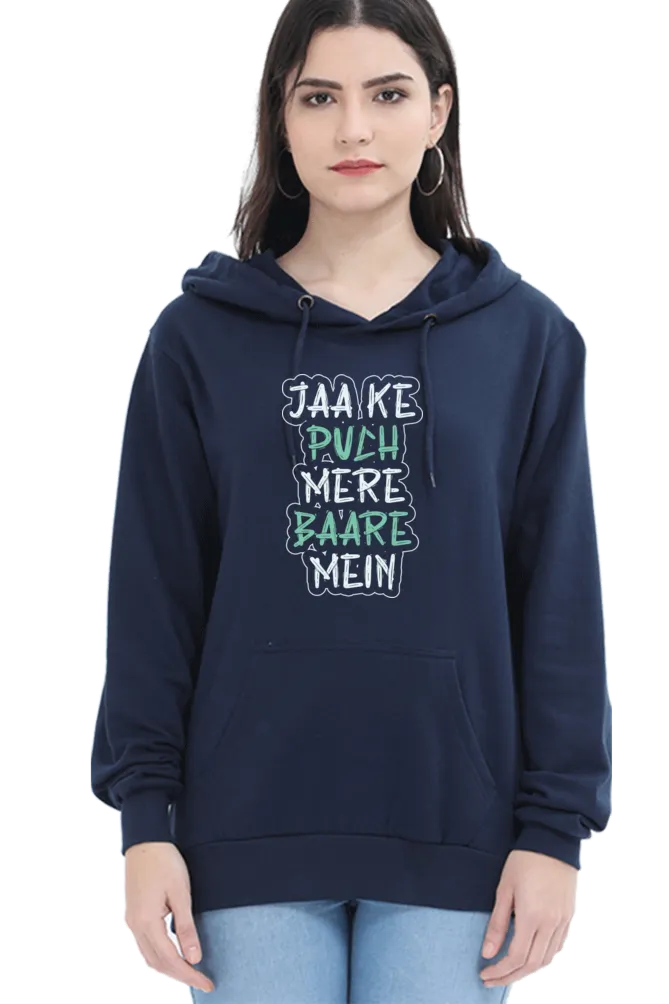 Women Hooded SweatShirt - Jaa Ke Puch