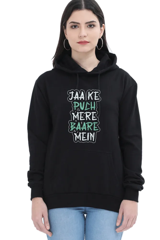 Women Hooded SweatShirt - Jaa Ke Puch